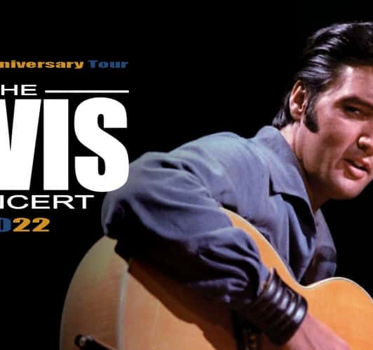 The Elvis Concert 2022 – The 45th Anniversary Tour