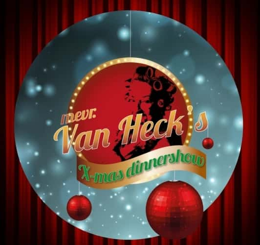 DaClub presenteert: Mevr. van Heck's x-mas dinnershow